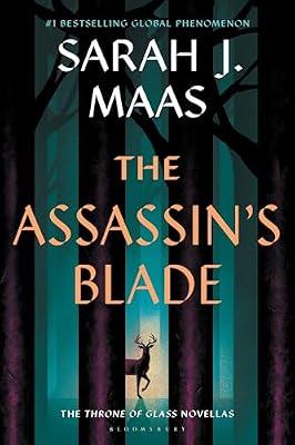 Assassin's Blade: The Throne of Glass Prequel Novellas by Maas, Sarah J. | Hardcover | Fantasy