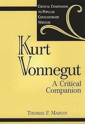 Kurt Vonnegut: A Critical Companion (Critical Companions to Popular Contemporary Writers) by Marvin, Thomas F. | Hardcover | Biography & Autobiography