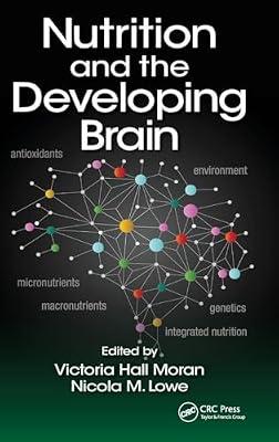 Nutrition and the Developing Brain | Hardcover | Neurosciences