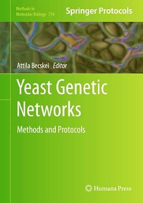 Yeast Genetic Networks: Methods and Protocols: 734 (Methods in Molecular Biology) | Hardcover | Mycology
