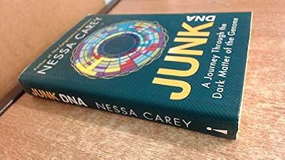 Junk DNA: A Journey Through the Dark Matter of the Genome by Carey, Nessa | Hardcover | Science