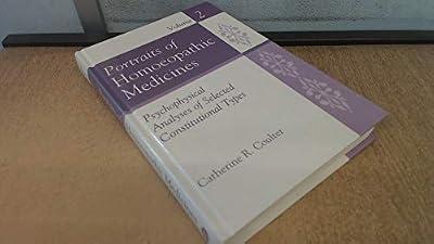Portraits of Homoeopathic Medicines: Psychophysical Analyses of Selected Constitutional Types by Coulter, Catherine R. | Hardcover | Complementary Medicine