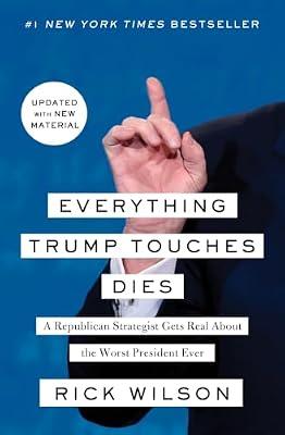 Everything Trump Touches Dies by Wilson, Rick | Paperback | Political Science