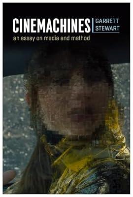 Cinemachines - An Essay on Media and Method by Stewart, Garrett | Paperback | Film Theory & Criticism