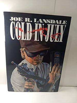 Cold in July by Lansdale, Joe R. | Hardcover
