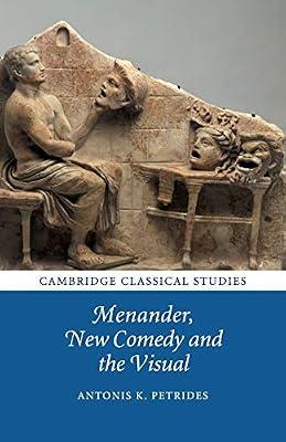 Menander, New Comedy and the Visual (Cambridge Classical Studies) by Petrides, Antonis K. | Paperback | History