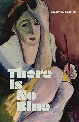 There Is No Blue by Baillie, Martha | Paperback | Biography: General