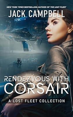 Rendezvous With Corsair: A Lost Fleet Collection by Campbell, Jack | Paperback | Fiction