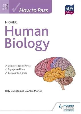 How to Pass Higher Human Biology (How To Pass - Higher Level) by Moffat, Graham; Dickson, Billy | Paperback | Educational: Biology