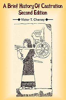 A Brief History Of Castration: Second Edition by Cheney, Victor T. | Paperback | General & World History