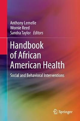 Handbook of African American Health: Social and Behavioral Interventions | Paperback | Medical Sociology