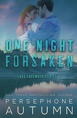One Night Forsaken: 2 (Lake Lavender) by Autumn, Persephone | Paperback | Romance