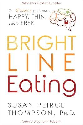 Bright Line Eating by Thompson PHD, Susan Peirce | Paperback | Health & Fitness