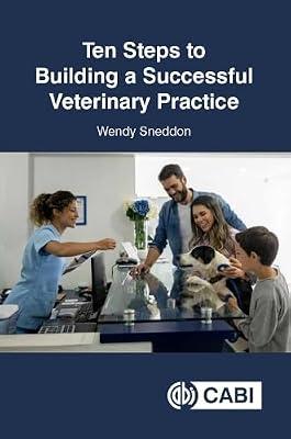 Ten Steps to Building a Successful Veterinary Practice by Sneddon, Wendy | Paperback | Veterinary Nursing