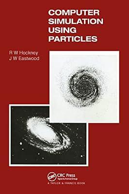 Computer Simulation Using Particles by Hockney, R.W; Eastwood, J.W | Paperback | Computer Modelling And Simulation