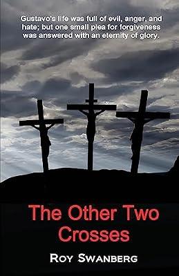 The Other Two Crosses by Swanberg, Roy | Paperback | Fiction