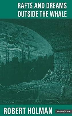 Rafts and Dreams/Outside Whale by Holman, Robert | Paperback | Drama