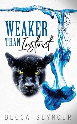 Weaker Than Instinct: 2 (Fangs & Felons) by Seymour, Becca | Paperback | Fantasy