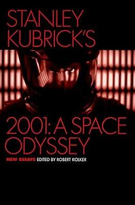 Stanley Kubrick's 2001: A Space Odyssey: New Essays by Robert Kolker | Paperback | Film History