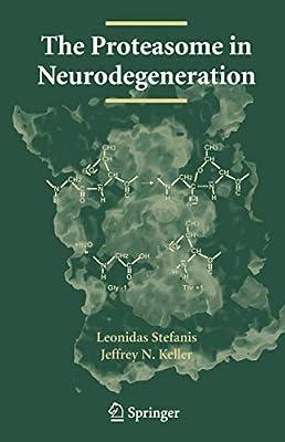 The Proteasome in Neurodegeneration | Hardcover | Neurology & Clinical Neurophysiology