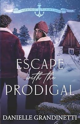 Escape with the Prodigal by Grandinetti, Danielle | Paperback | Romance
