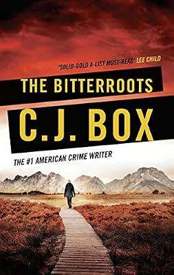 The Bitterroots: 4 (Cassie Dewell) by Box, C.J. | Hardcover | Crime & Mystery