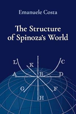 The Structure of Spinoza's World by Costa, Emanuele | Hardcover | Philosophy