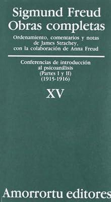 Obras Completas: Conferencias de Introduccion al Psicoanalisis 1915-1916 (Partes I y II) by Freud, Sigmund | Paperback | Psychology