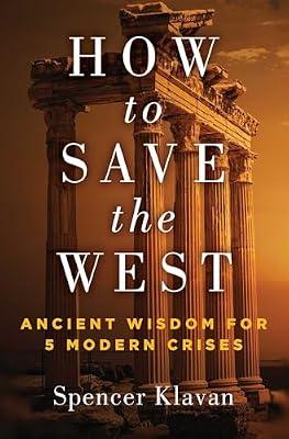 How to Save the West by Klavan, Spencer | Hardcover | Philosophy