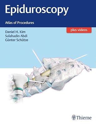 Epiduroscopy: Atlas of Procedures by Kim | Hardcover | Medical