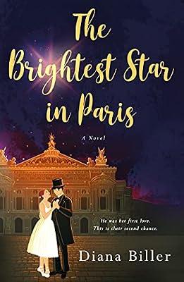 The Brightest Star in Paris: A Novel by Biller, Diana | Paperback | Historical Romance