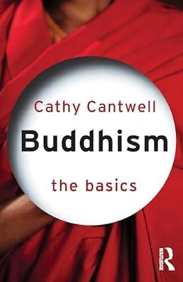 Buddhism: The Basics by Cantwell, Cathy | Paperback | Religion