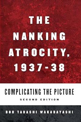 The Nanking Atrocity, 1937-1938: Complicating the Picture | Library | Asian History