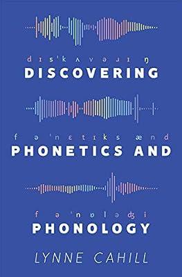 Discovering Phonetics and Phonology by Cahill, Lynne | Paperback | Phonetics
