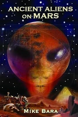Ancient Aliens on Mars by Bara, Mike | Paperback | Body