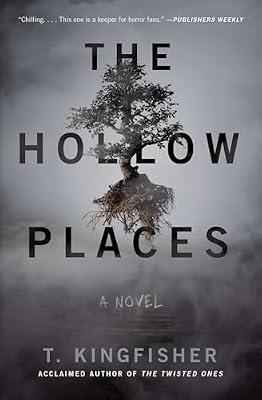 HOLLOW PLACES by Kingfisher, T. | Paperback | Fiction