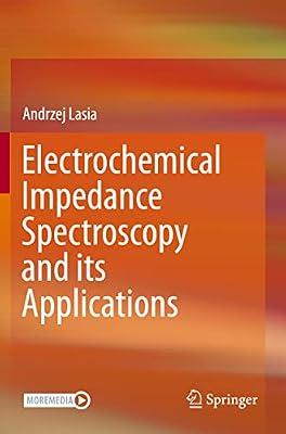 Electrochemical Impedance Spectroscopy and its Applications by Lasia, Andrzej | Paperback | Electrochemistry & Magnetochemistry