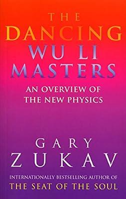 The Dancing Wu Li Masters: An Overview of the New Physics by Zukav, Gary | Paperback | Philosophy