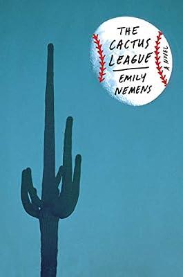 The Cactus League by Nemens, Emily | Hardcover | Fiction