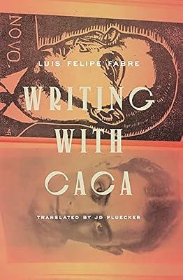 Writing With Caca by Fabre, Luis Felipe | Paperback | Poetry