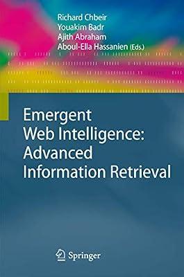 Emergent Web Intelligence: Advanced Information Retrieval (Advanced Information and Knowledge Processing) | Hardcover | Information Retrieval