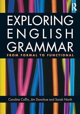 Exploring English Grammar: From Formal to Functional by Coffin | Paperback | Language Arts & Disciplines
