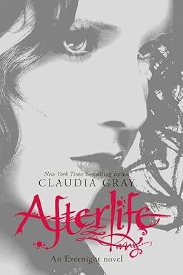 Afterlife: 4 (Evernight, 4) by Gray, Claudia | Paperback | Young Adult Fiction: Horror *