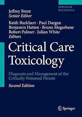 Critical Care Toxicology: Diagnosis and Management of the Critically Poisoned Patient | Hardcover | Medical Toxicology
