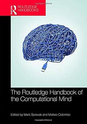 ROUTLEDGE HANDBOOK OF THE COMPUTATIONAL MIND | Hardcover | Philosophy