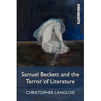 Samuel Beckett and the Terror of Literature (Other Becketts) by Langlois, Christopher | Paperback | English