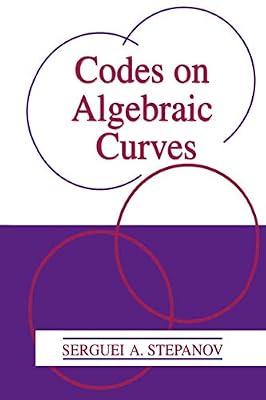 Codes on Algebraic Curves by Stepanov, Serguei A. | Paperback | Algebra