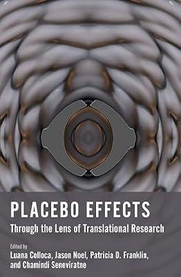Placebo Effects Through the Lens of Translational Research | Paperback | Medical