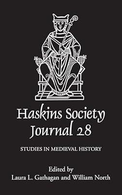 The Haskins Society Journal 28 – 2016. Studies in Medieval History by North, William; Gathagan, Laura L. | Hardcover | European History