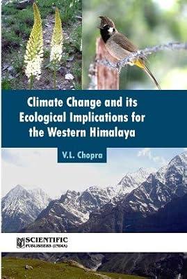 Climate Change and Its Ecological Implications for the Western Himalaya P/B by V.L. Chopra | Hardcover